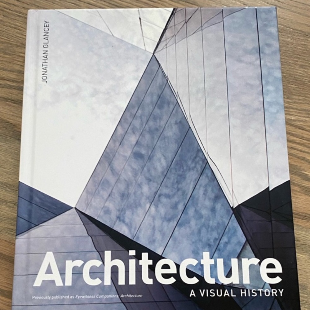 Architecture A Visual History by Jonathan Glancey Coffee Table Book